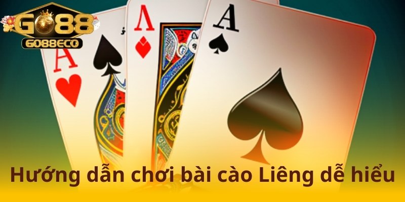 Cách chơi bài cào Liêng dễ hiểu nhất dành cho người mới