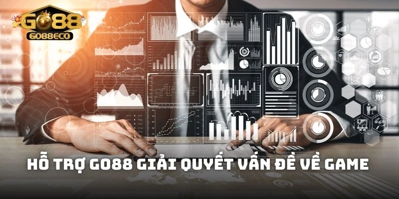Sự cố khi trải nghiệm game cũng là lý do cần liên hệ Go8