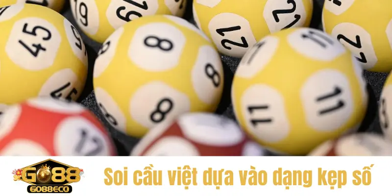 Soi cầu việt dựa vào dạng kẹp số