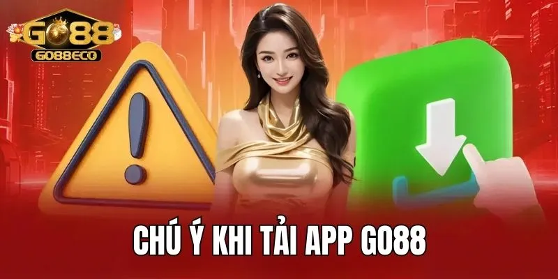 Những điều hội viên Go88 cần đặc biệt chú ý, tránh sai sót